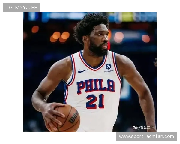 恩比德中距离稳扎稳打,费城持续抢回主动 恩比德中距离稳扎稳打,费城持续抢回主动